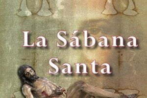 Biblioteca Clave7: “La Sábana Santa. El Misterio” de José Manuel García Bautista