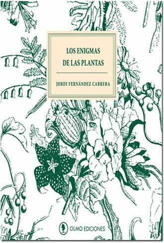Biblioteca Clave7: Los Enigmas de Las Plantas, de Jordi Fernández Cabrera