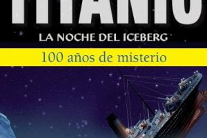 Biblioteca Clave7: «TITANIC La noche del Iceberg», de José Manuel García Bautista
