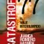 Catástrofe 77 Juanca Romero - Biblioteca Clave7