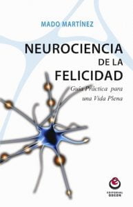 Neurociencia de La Felicidad - Mado Martínez