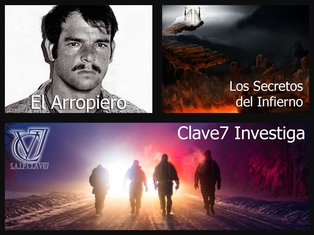 El Arropiero - Los Secretos del Infierno 2 - Clave7 Investiga
