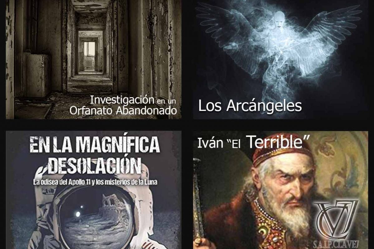 Investigación en un Orfanato Abandonado. Los Arcángeles. Los Secretos de La Luna. Iván el Terrible