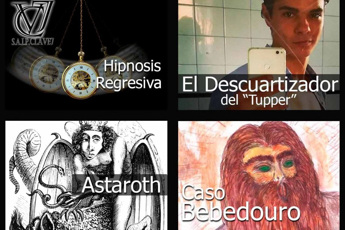 Hipnosis Regresiva – El descuartizador del tuper – El demonio Astaroth – Caso Bebedouro