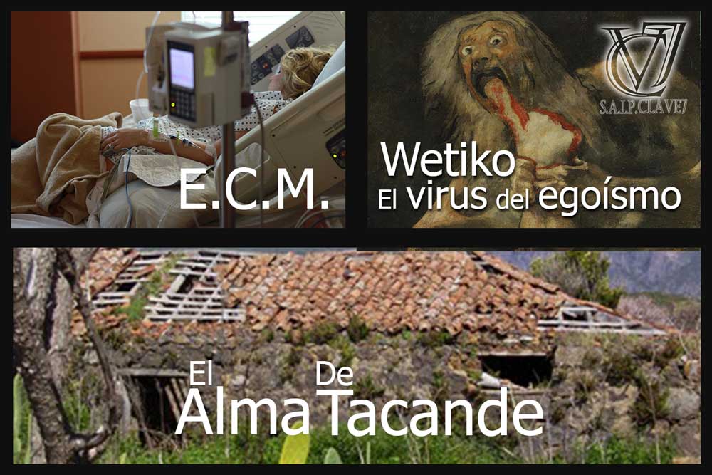 Relato de una ECM – Wetico o Egofrenia, el virus del egoísmo – El Alma de Tacande