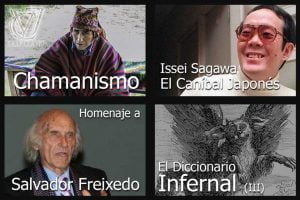 Chamanismo – Cuento de Halloween – Issei Sagawa – Homenaje a Salvador Freixedo – El diccionario Infernal